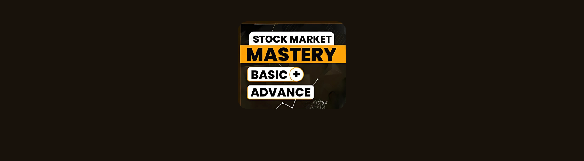 Stock Market Investing : From Basic To Advanced Level